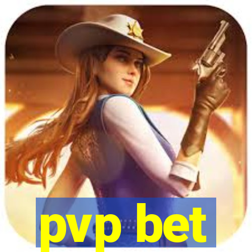 pvp bet